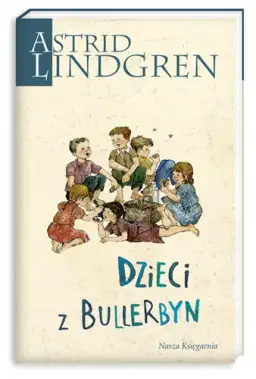 Dzieci z Bullerbyn – ile naprawdę zapłacisz za kultową książkę Lindgren?