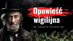 Cytaty z opowieści wigilijnej, które zmienią twoje życie na lepsze