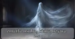 Znaczenie snu o zmarłej mamie - Duchowy sens spotkania z bliską osobą