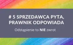 Czy sprzedający może odstąpić od umowy? Poznaj kluczowe zasady
