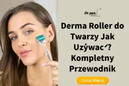 Kobieta z rollerem do twarzy. Dowiedz się, jak używać derma roller do twarzy, kompletny przewodnik.