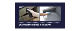 Jak pozbyć się sierści z kanapy: skuteczne metody na trudne plamy