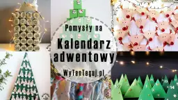 Kalendarz adwentowy z rolek: Zrób to sam! Poradnik krok po kroku