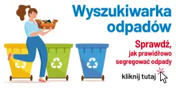 Wyszukiwarka śmieci: Koniec z dylematami, gdzie wyrzucić odpad