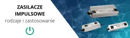Zasilacz impulsowy do czego służy i jak może ułatwić życie