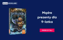 Idealny prezent dla 9-latka? Sprawdź nasze inspiracje!