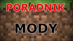 Jak zainstalować mody do Minecrafta bez problemów i frustracji