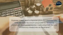 Podatek od nieruchomości: Co ile się płaci? Terminy, raty, kary.