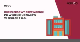 Jak założyć spółkę z o.o. krok po kroku? Kompletny przewodnik 2024