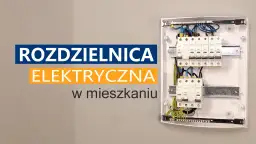 Jak podłączyć rozdzielnie w domu? Uniknij kosztownych błędów!