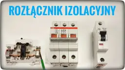 Jak podłączyć rozłącznik izolacyjny bez błędów i zagrożeń