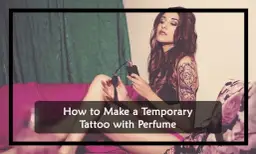 Jak zrobić tatuaż z perfum, który zachwyci i zaskoczy wszystkich