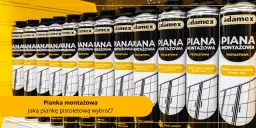 Rząd puszek pianki montażowej Adamex. Czy pianka montażowa pije wodę? Sprawdź, jaką piankę pistoletową wybrać.
