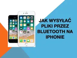 Jak przesłać zdjęcia przez bluetooth iPhone – uniknij problemów z transferem