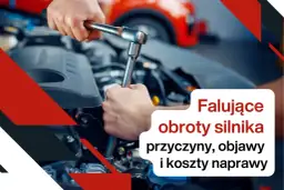 Nierówne obroty silnika? Poznaj przyczyny i uniknij drogiej awarii
