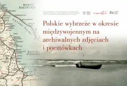 Mapa z okresu międzywojennego ukazuje polskie wybrzeże, w tym Zatokę Pucką i Gdańską. Ile kilometrów ma polskie wybrzeże? Tego nie dowiemy się z mapy, ale zobaczymy jego dawny kształt.