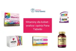 Niezbędne witaminy dla kobiet: najważniejsze składniki dla twojego zdrowia