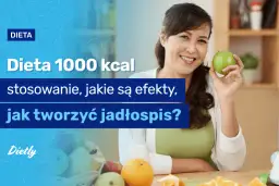 Ile schudnę jedząc 1000 kcal dziennie? Prawda o diecie niskokalorycznej