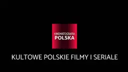 Filmy polskie 888: Skarby kinematografii na jednej platformie
