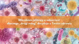 Antybiotyk zniszczył jelita? Skuteczna regeneracja i odporność