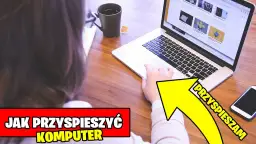 Jak przyspieszyć laptopa? Proste sposoby na szybsze działanie