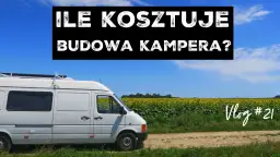 Budowa kampera DIY: Jak zacząć, ile kosztuje i jak zalegalizować?