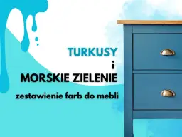 Farby do mebli: Jaki wybrać? Praktyczny przewodnik DIY