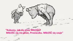  Najlepsze cytaty z Kubusia Puchatka i Prosiaczka o przyjaźni