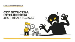 Czy sztuczna inteligencja zagraża człowiekowi? Odkryj niebezpieczeństwa