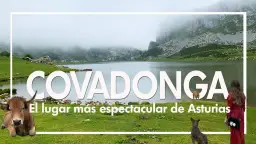 El tiempo en Lagos de Covadonga: pronóstico preciso para tu visita