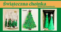 Choinka z recyklingu: Praca plastyczna dla dzieci jak zrobić?