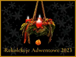 Rekolekcje adwentowe: poznaj istotę duchowego przygotowania do świąt