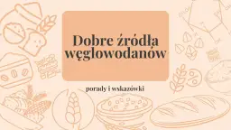 Grafika z chlebem, zbożami i bananami ilustruje, co należy do węglowodanów. Dobre źródła węglowodanów to podstawa zdrowej diety.