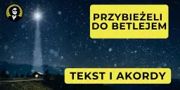 Chwyty gitarowe do kolędy przybieżeli do Betlejem - zagraj łatwo