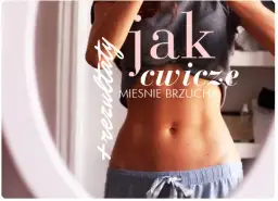 Kiedy najlepiej ćwiczyć brzuch, aby osiągnąć szybkie rezultaty?