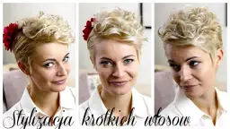 Jak ułożyć krótkie włosy do góry i uzyskać efektowną fryzurę