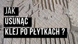 Jak usunąć klej z kafelek - skuteczne metody na trudne plamy
