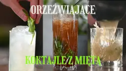 Orzeźwiające drinki z miętą: Przepisy na idealne koktajle na lato