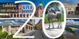 Odkryj Lubelszczyznę: Najpiękniejsze atrakcje i pomysły na wyjazd