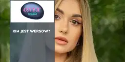 Z kim jest Wersow? Związek, zaręczyny i rodzina influencerki