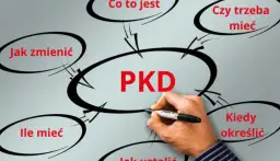 Co oznacza skrót PKD i jak wpływa na Twoją działalność gospodarczą?