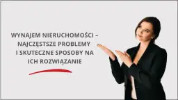 O co pytać przy wynajmie mieszkania, aby uniknąć problemów?