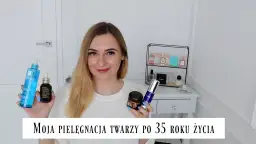 Pielęgnacja po 35. roku życia: Twój kompleksowy plan na młodą skórę