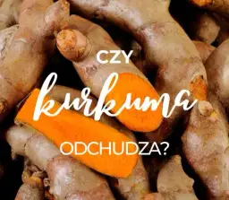 Kurkuma na odchudzanie: Sekrety skuteczności i bezpieczne dawkowanie