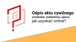 Odpis aktu urodzenia 2026: Szybko online lub w USC. Krok po kroku