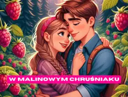 Zakochana para przytula się w malinowym chruśniaku. W tle las i mnóstwo malin.