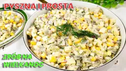 Jaką sałatkę na święta wielkanocne? Przepisy, które zachwycą gości