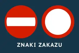 Dwa znaki drogowe: zakaz wjazdu (czerwone koło z białą poziomą kreską) i znak zakazu (czerwone koło z białym polem).