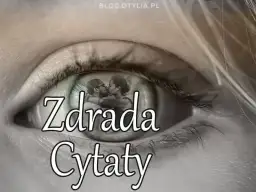  Zdradzony? Poznaj mądrość życiową w tych cytatach o zdradzie