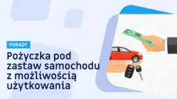 Pożyczka pod zastaw samochodu bez oddawania go – czy to bezpieczne rozwiązanie?